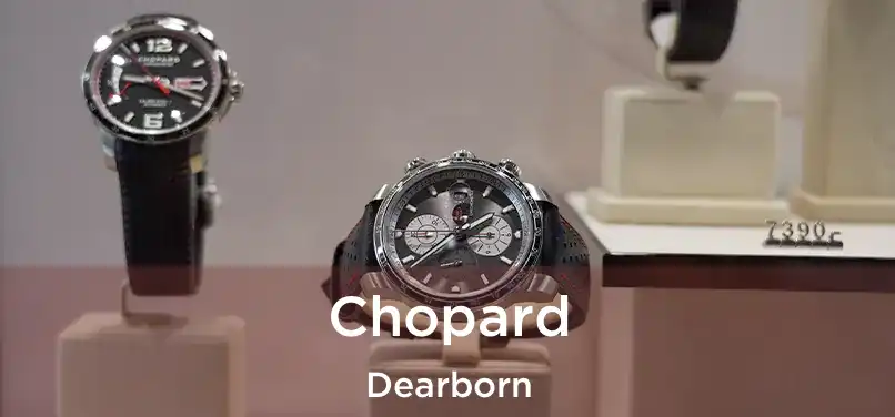  Chopard Dearborn