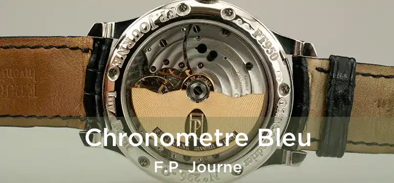  Chronometre Bleu F.P. Journe