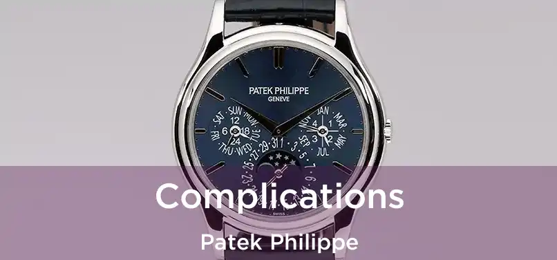  Complications Patek Philippe