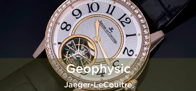  Geophysic Jaeger-LeCoultre