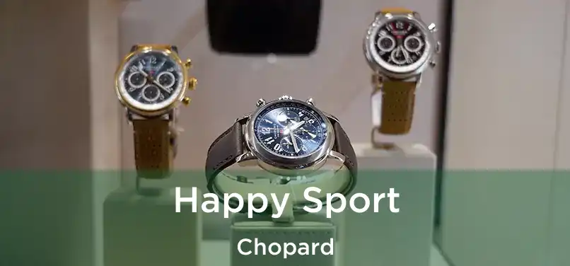  Happy Sport Chopard