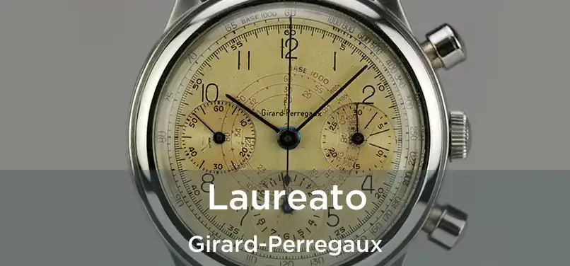  Laureato Girard-Perregaux