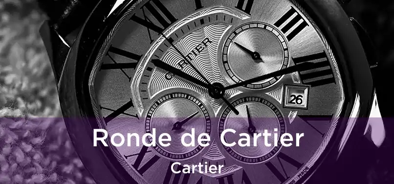  Ronde de Cartier Cartier
