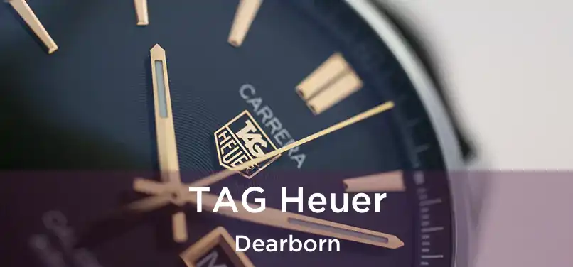  TAG Heuer Dearborn