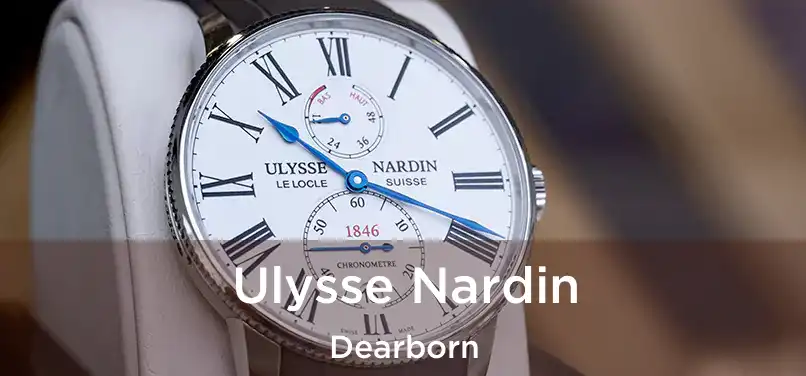  Ulysse Nardin Dearborn