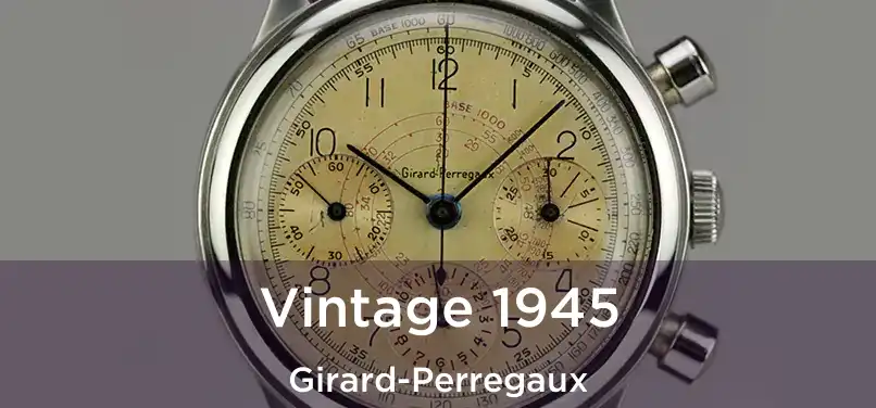  Vintage 1945 Girard-Perregaux